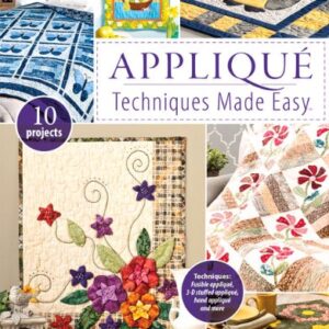 Applique Techniques Made Easy