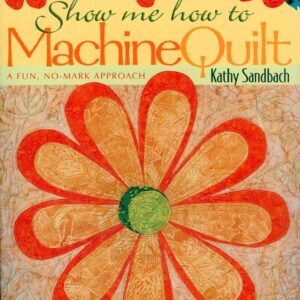 Show Me How to Machine Quilt