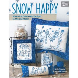 Snow Happy: Whimsical Embroidery Designs to Mix & Match