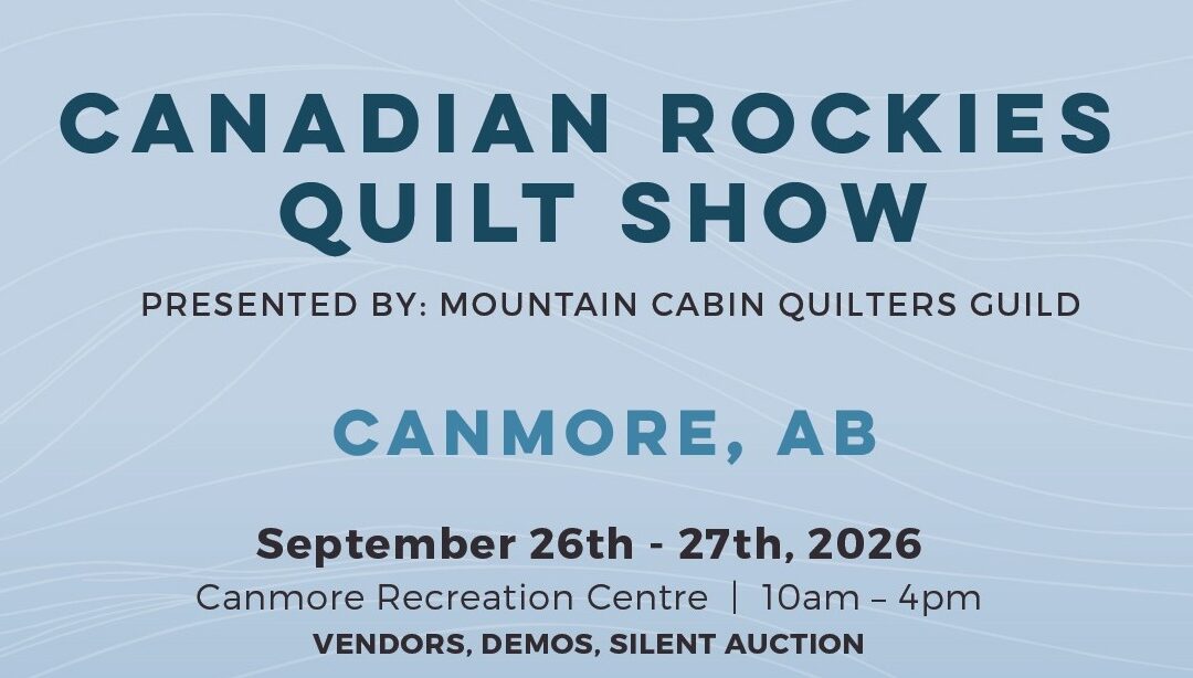 Canmore Quilt Show – September 2026