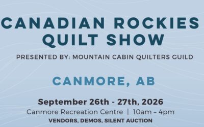 Canmore Quilt Show – September 2026