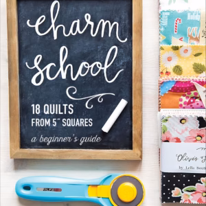 Charm School: 18 Quilts from 5" Squares