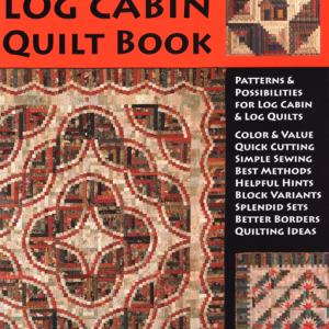 Judy Martin's Log Cabin Quilt Book
