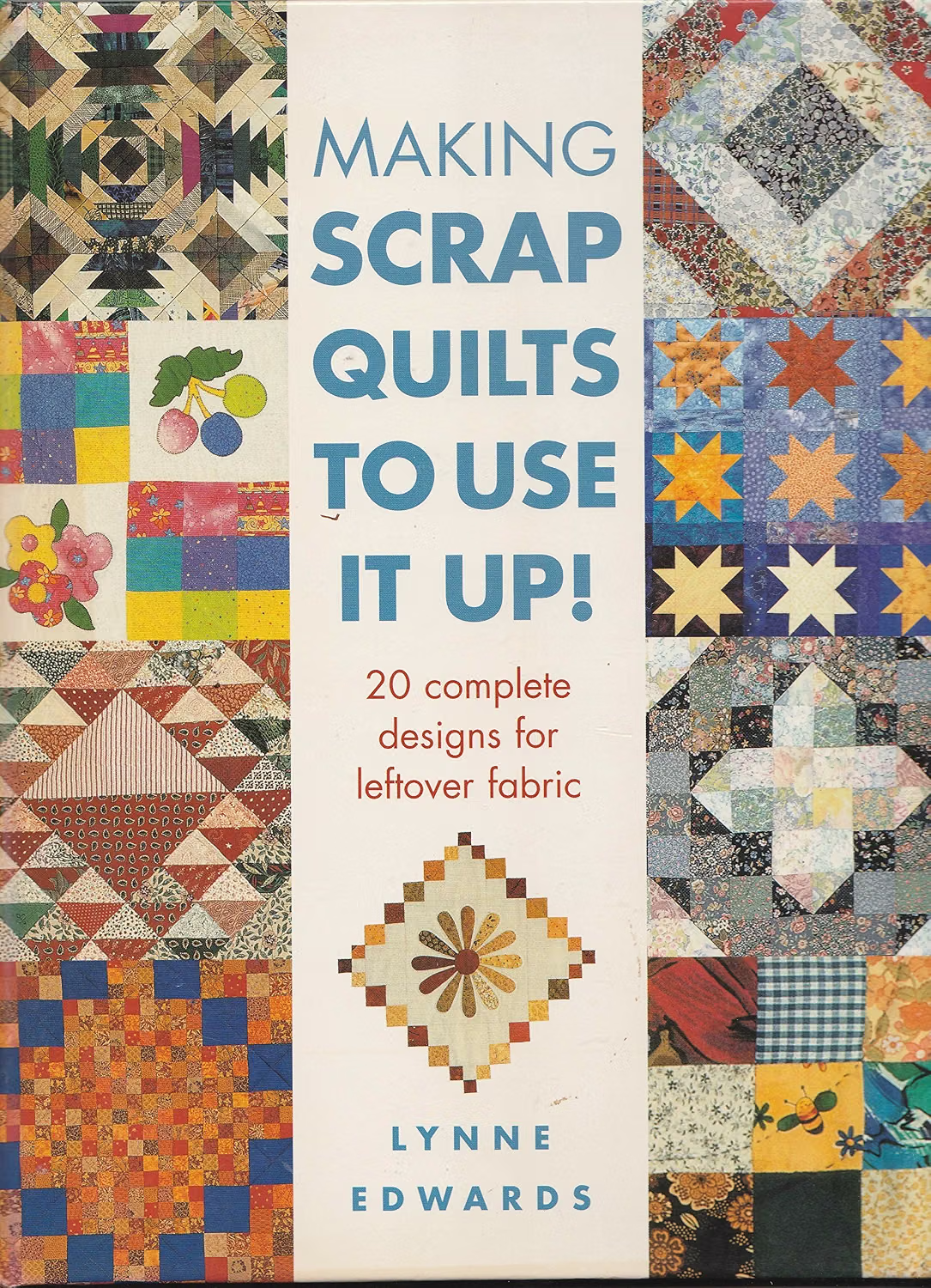 Making Scrap Quilts to Use it Up