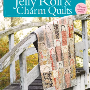 More Layer Cake, Jelly Roll & Charm Quilts