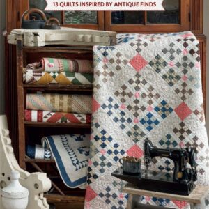 Treasure Hunt: 13 Quilts Inspired by Antique Finds